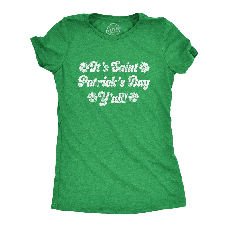 It's Saint Patrick's Day Y'all Women's T Shirt