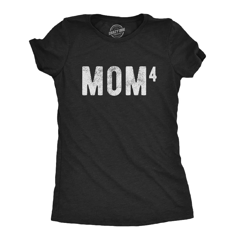 Mom Of Four Women's T Shirt