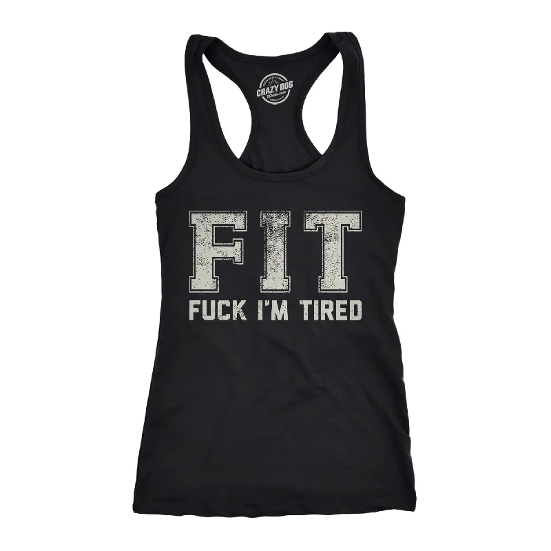 FIT Fuck Im Tired Women's Tank Top